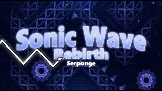 Sonic Wave Rebirth (Extreme Demon) by Serponge & FunnyGame