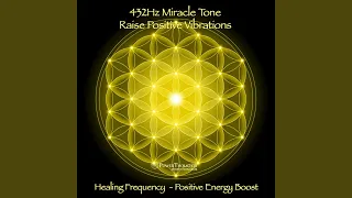 432Hz Miracle Tone With 528Hz Solfeggio Frequency