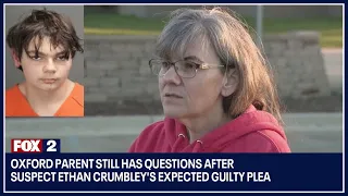 Oxford parent still has questions after suspect Ethan Crumbley's expected guilty plea