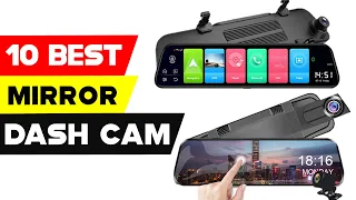 Top 10 Best Mirror Dash Cam of 2021 | Best Rear View Mirror Dash Cam 2021