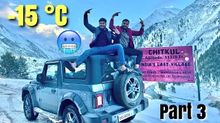 Finally! Driving Our THAR in Snow 🔥 -15°C Chitkul | SPITI VALLEY (Part 3)