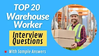 Warehouse Worker Interview Questions and Answers for 2024