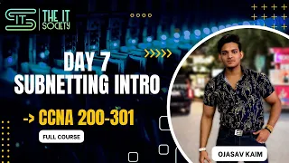 Day-7 What is Subnetting | Subnet Mask | CIDR | CCNA Full Course (With Practical) | The IT Society