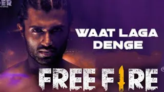 waat laga denge liger free fire status