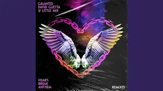 Heartbreak Anthem (Misha K & Galantis Gold Rush VIP)