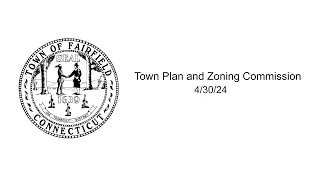 04/30/24 Town Plan and Zoning Commission - Special Meeting