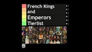 Ranking Every French King and Emperor