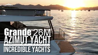 INCREDIBLE YACHTS  | Azimut Yacht Grande 26M