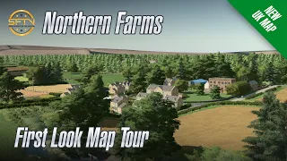 Taking an Early Look at Northern Farms from SFTN - FS22