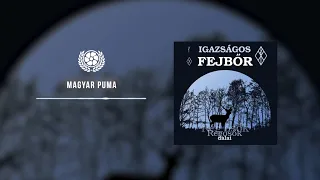 Igazságos Fejbőr - Magyar Puma (2018) (Hivatalos szöveges video / Official lyric video)