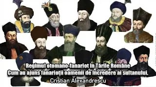 Regimul Otomano-Fanariot In Tarile Romane,Cum Au Ajuns Fanariotii Oamenii De Incredere Ai Sultanului