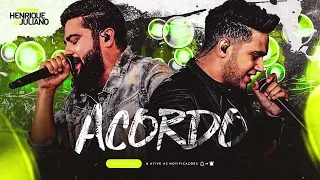 HENRIQUE E JULIANO - ACORDO