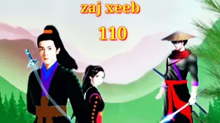 zaj Xeeb The Hmong Shaman warrior (Part 110)4/11/2022