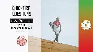 Quickfire Questions with Medina, Wilko and Owen | 2018 MEO Rip Curl Pro, Portugal