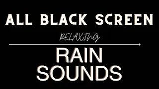 Black Screen Rain Sounds for Sleeping through the Night | Hours of Rain Sounds | Total Darkness