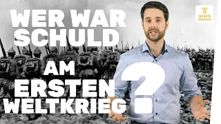 Erster Weltkrieg I Die Schuldfrage I musstewissen Geschichte