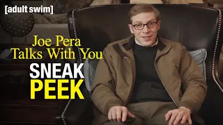 Joe Pera Talks With You | S3 Premiere Sneak Peek: Joe Pera Sits With You | adult swim