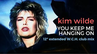 Kim Wilde - You Keep Me Hangin' On - 12" extended W.C.H. club mix