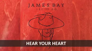 JAMES BAY - HEAR YOUR HEART LYRICS