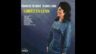 Woman of the World (Leave My World Alone) – Loretta Lynn