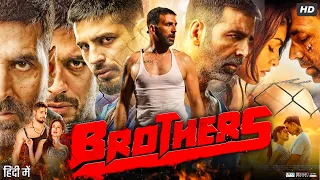 Brothers Full Movie Review & Facts | Akshay Kumar | Sidharth Malhotra | Jackie Shroff | HD