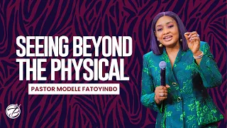 Seeing Beyond The Physical | Pastor Modele Fatoyinbo | DPE 24-10-2022