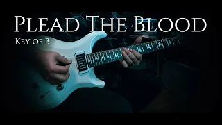 Plead The Blood - Chris Davenport · Brandon Lake · Cody Carnes - Guitar Tutorial (Key of B)