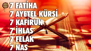 7 Fatiha 7 Ayetel Kürsi 7 Kafirun 7 İhlas 7 Felak 7 Nas Kur'an-ı Kerim Rukye