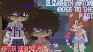 Elizabeth Afton Goes to the Past After her Death |Afton Family| {Gacha Club} |FNaFxGC|