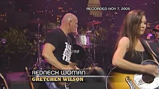 Gretchen Wilson ~ Redneck Woman (Austin City Limits) 2005