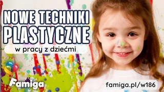 Nowe techniki plastyczne w pracy z dziećmi w wieku przedszkolnym i szkolnym.