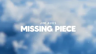 Jim Aves - Missing Piece (Official Lyric Video)