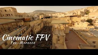 FEZ فاس MOROCCO - 4K CINEMATIC FPV #drone #maroc