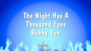 The Night Has A Thousand Eyes - Bobby Vee (Karaoke Version)