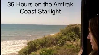 35 Hours on an Amtrak Train: The Amtrak Coast Starlight - Part One