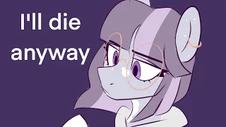 I’ll Die Anyway || Prism Animatic [ Fear of The Shard ]