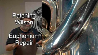 Patching Wilson -A Euphonium Emergency Repair, band instrument repair