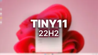 Tiny11 22H2 - Windows 11 for Low-End Devices?