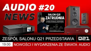 Q21 Audio News #20 | Q21