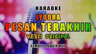 Lyodra - Pesan Terakhir Karaoke Versi Original (Female Lower Key)