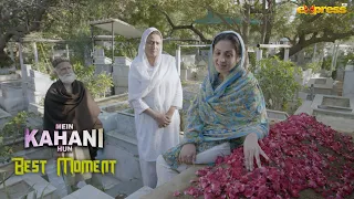 Tera Beta Raja Yahan So Raha Hai | Best Moment | Mein Kahani Hun (S2)Ep 06 | Express TV