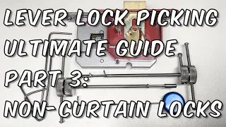 Non-Curtain Lever Lock Picking - Tools and Techniques: Ultimate Picking Guide Part 3