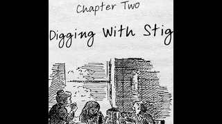 Stig of the Dump   Chapter 2   'Digging with Stig'