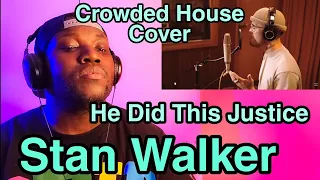 Stan Walker | Don't Dream It's Over ( Crowded House Cover ) | Reaction