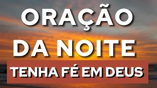 ✅ ORAÇÃO DA NOITE - Palavras Que Vão Edificar Sua Noite - Mensagens e Orações Diárias