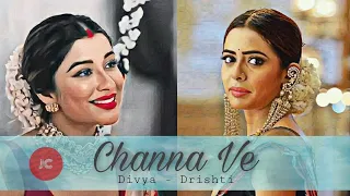 Channa Ve| Divya-Drishti Whatsapp Status| Sister's Bond