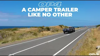 OPUS OP4 Camper Trailer | A camper trailer like no other!