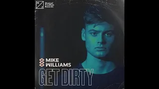 Mike Williams - Get Dirty (Extended Mix)