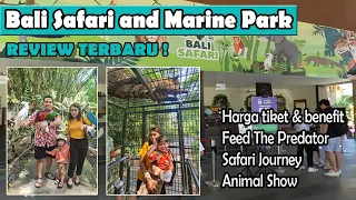 BALI SAFARI AND MARINE PARK REVIEW TERBARU 2023 II FEED THE PREDATOR II SAFARI JOURNEY