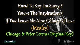 Peter Cetera / Chicago (Medley) - (Original Key Karaoke Version)